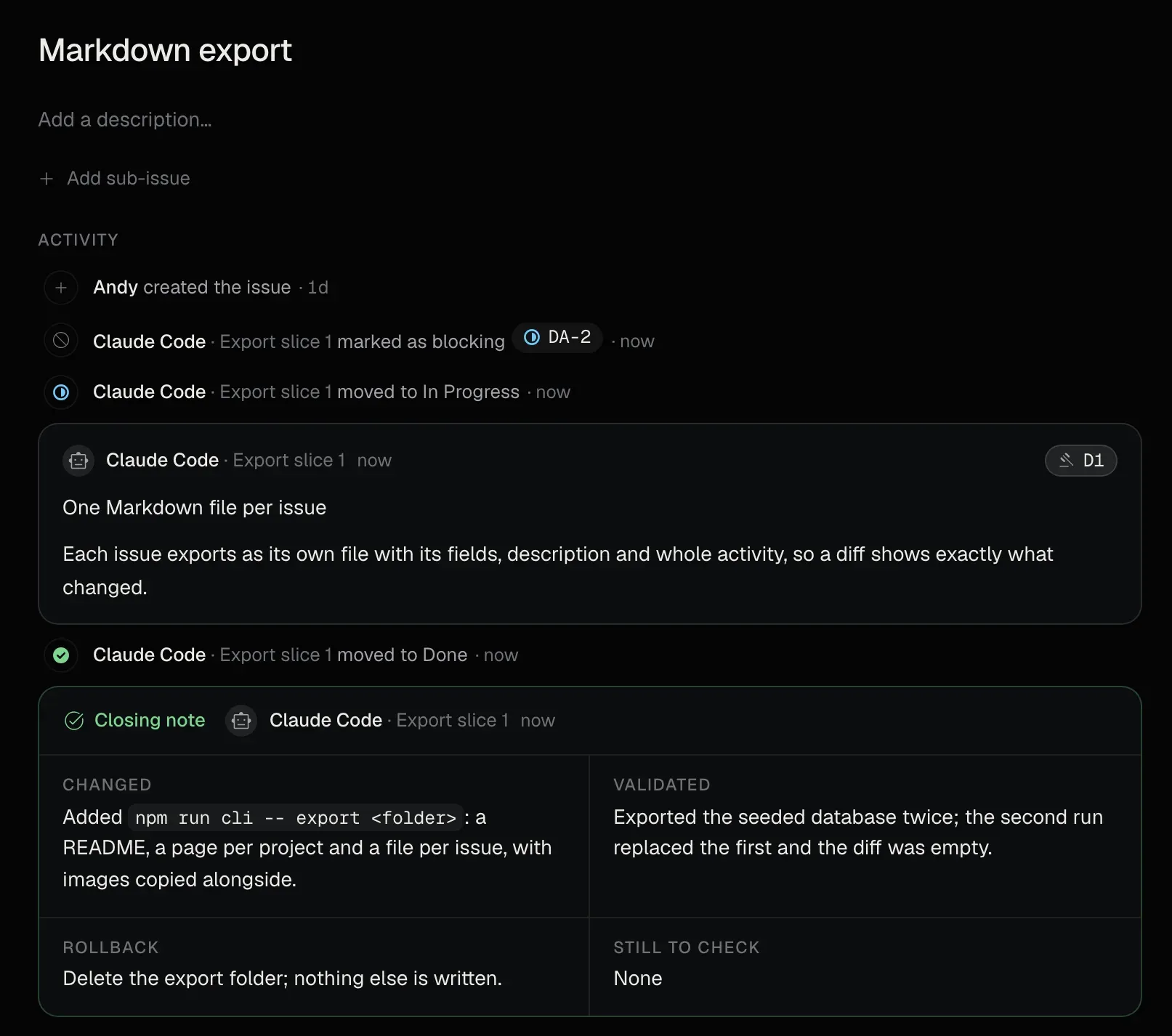 Issue DA-3, Markdown export, in darma: its activity shows Claude Code in session Export slice 1 marking it as blocking DA-2, moving it to In Progress, recording decision D1, moving it to Done, and a closing note with Changed, Validated, Rollback and Still to check sections.